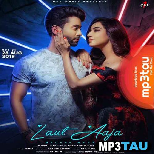 Laut-Aaja Madhav Mahajan mp3 song lyrics